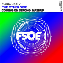 Maria Healy-The Other Side(Coming on Strong) Wayne McAndrew Mashup)