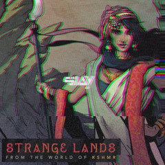 KSHMR • STRANGE LANDS [ SJ REMIX ]