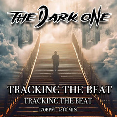 The Dark One - Tracking The Beat