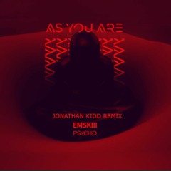 EMSKIII - Psycho (Jonathan Kidd Remix) [FREE DOWNLOAD](Supported By PERSES, Ciszak & Versus (USA))