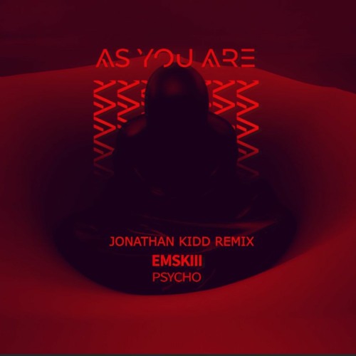 EMSKIII - Psycho (Jonathan Kidd Remix) [FREE DOWNLOAD](Supported By PERSES, Ciszak & Versus (USA))