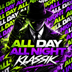 All Day All Night
