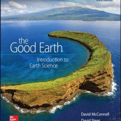 ACCESS EBOOK 📖 The Good Earth: Introduction to Earth Science by  David McConnell &