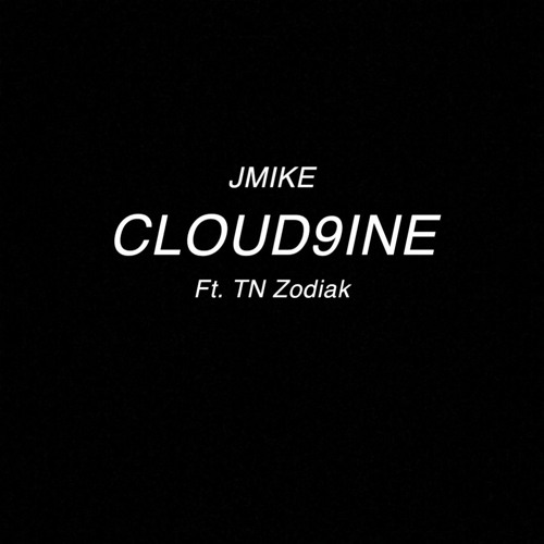 Cloud9ine ft. TN Zodiak