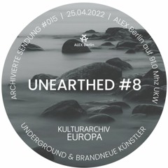 UNEARTHED #8 - Folk, Shoegaze, Noiserock - Radioshow 25.04.2022 ALEX Berlin 91.0 FM