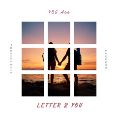 YBG Ace - Letter 2 You