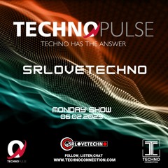 TECHNO PULSE - SRLOVETECHNO @TECHNO CONNECTION 06.02.23
