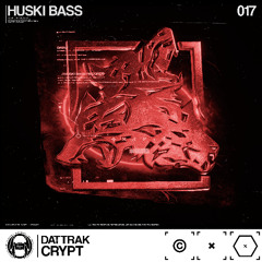 “Crypt” OUT NOW ON HUSKI BASS