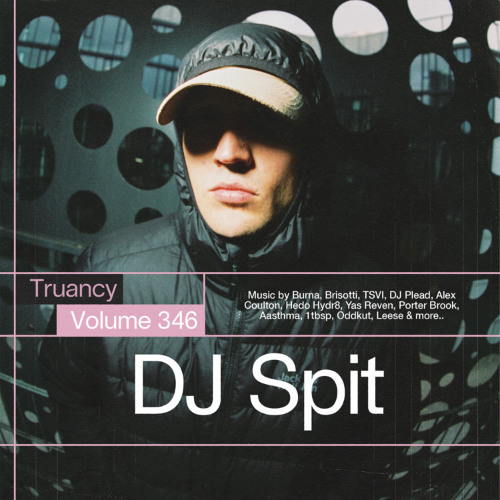 Truancy Volume 346: DJ Spit