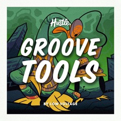 Groove Tools By Low Voltage [Sample Pack]