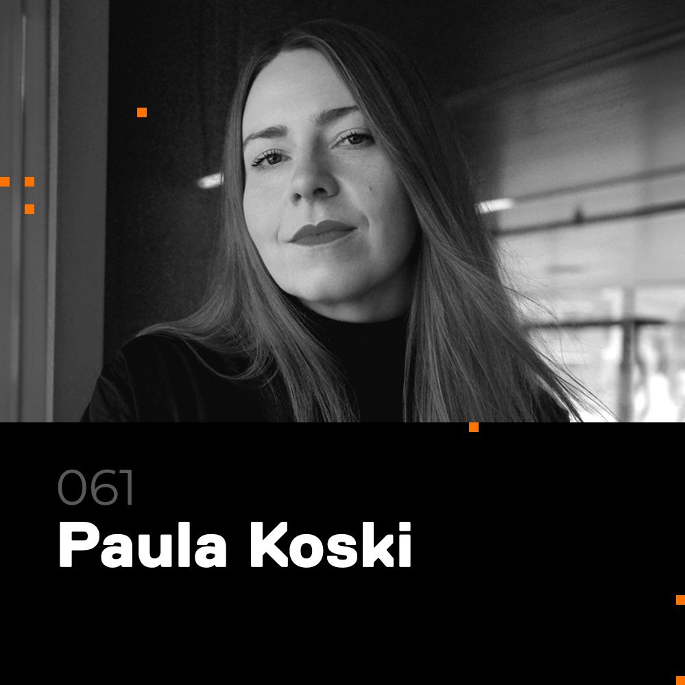 Glitch Podcast 061 / Paula Koski