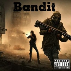Bandit by Randøm (PROD.YUNGMEXIC$NBIH)