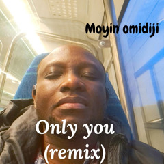 Only You (Remix)