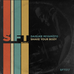 Daisuke Miyamoto - Shake Your Body (Extended)