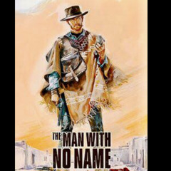 THE MAN WITH NO NAME