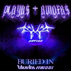 PLAYA$ + RVIDXRS TAPE - BURIED IN BLUNTZ MIXXX