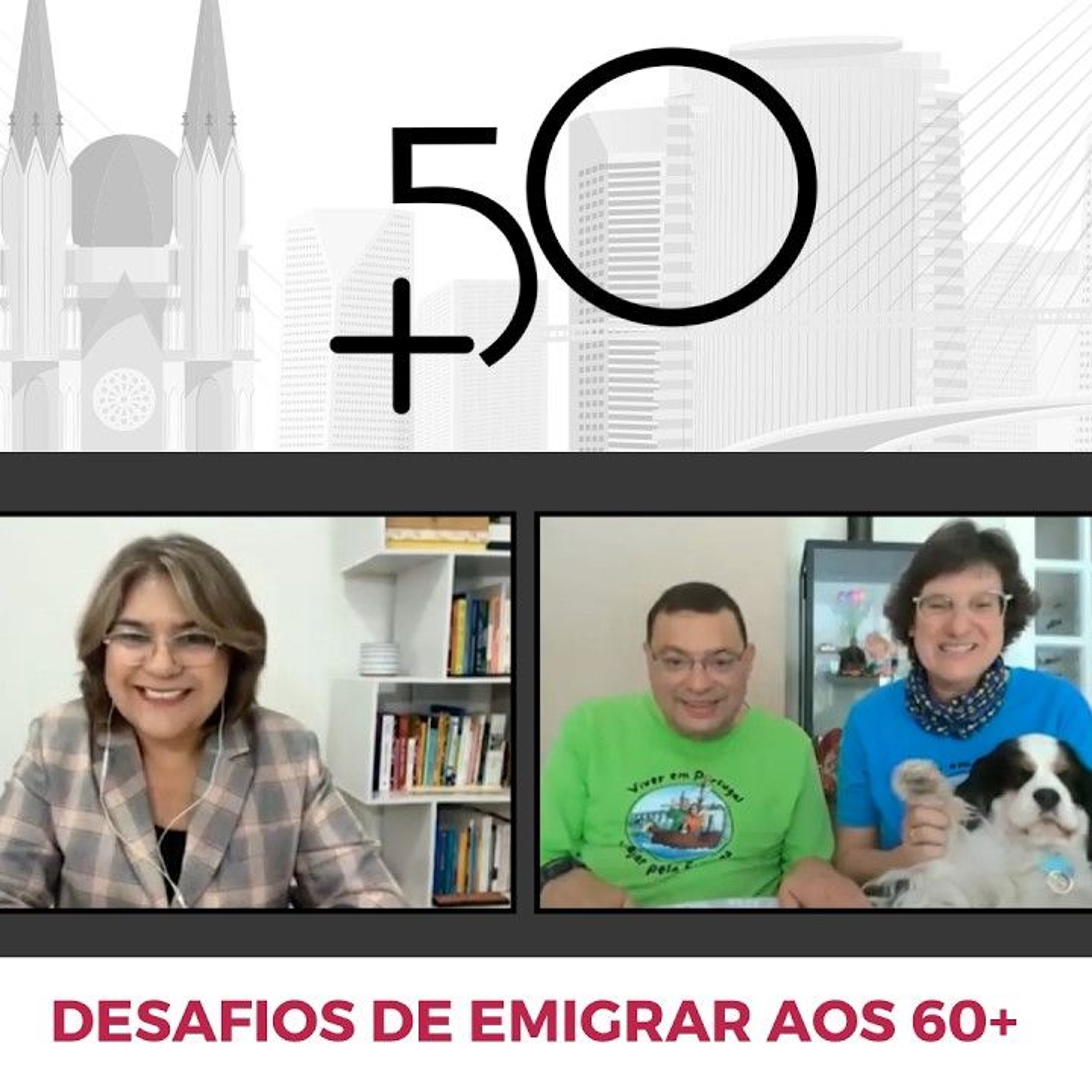 14.08.2026 = + 50 FAZ MUITO BEM - DESAFIOS DE EMIGRAR AOS 60 +  BL-2 episode artwork