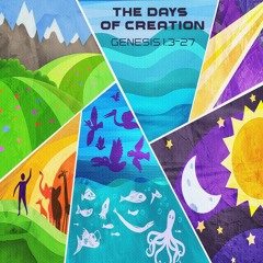 483 The Days Of Creation (Genesis 1:3-25) Sermon