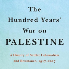 From Here to There, Past & Present: Settler Colonialism Against Native American Nations & Palestine