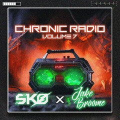 Chronic Radio Vol.7 | Ft. Jake Broome
