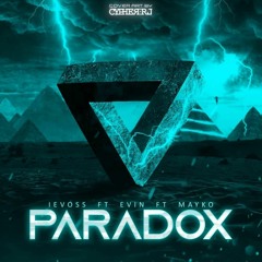 Paradox (Mayko x ievoss x Evin )