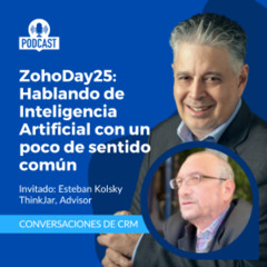 Un poco de sentido común sobre la IA desde ZohoDay25