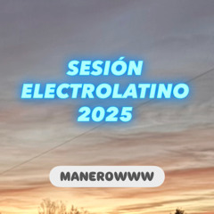 Sesión ELETROLATINO 2025 MIX URBAN || By ManerowwW