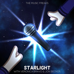 Starlight - The Music Freaks By Jon Becker & Veronica Bravo