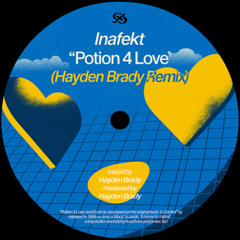 Inafekt - Potion 4 Love (Hayden Brady Remix) [DIRECT DOWNLOAD]