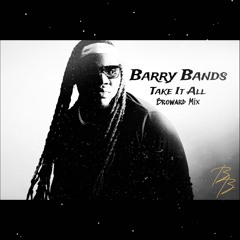 Take It All Broward Mix