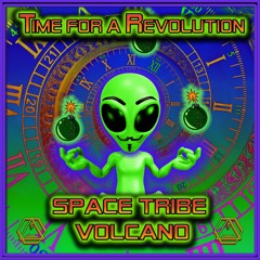Space Tribe & Volcano - Time for a Revolution