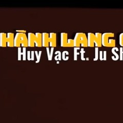 HÀNH LANG CŨ COVER - Huy Vạc x Ju Shyni