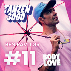 Tanzen3000 #11 @Bodylove-25 by BenPavlidis
