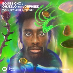 Bougé Cho : Ohjeelo invite Orphéee - 16 Février 2024