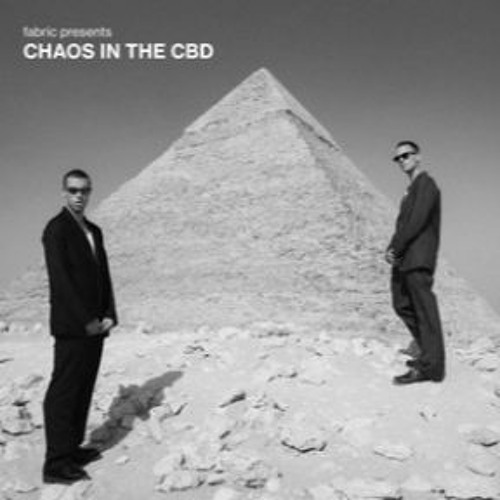 Chaos In The CBD - Fabric Presents Chaos In The CBD (Continuous Mix)