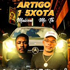 ARTIGO 1 5XOTA - MC TH ( Mc Maicon Do Complexo )