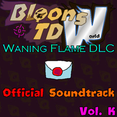 Bloons TD W - Waning Flame DLC OST: Eulogy for the Choked and Drowned (No Pitch Shift)