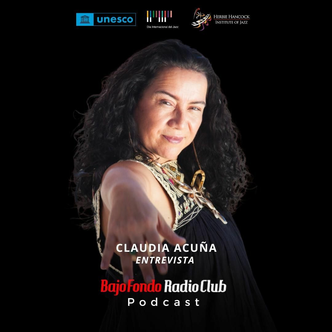 CLAUDIA ACUÑA entrevista BAJO FONDO RADIO CLUB #JazzDay