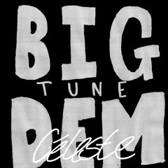 Big Tune Dem