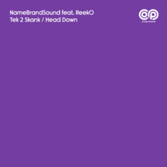 Head Down feat ReekO
