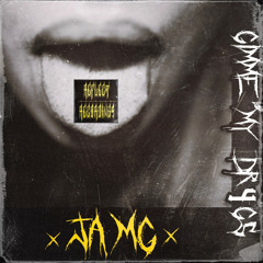 xJA MGx - GIMME MY DR4GS (Original Mix)
