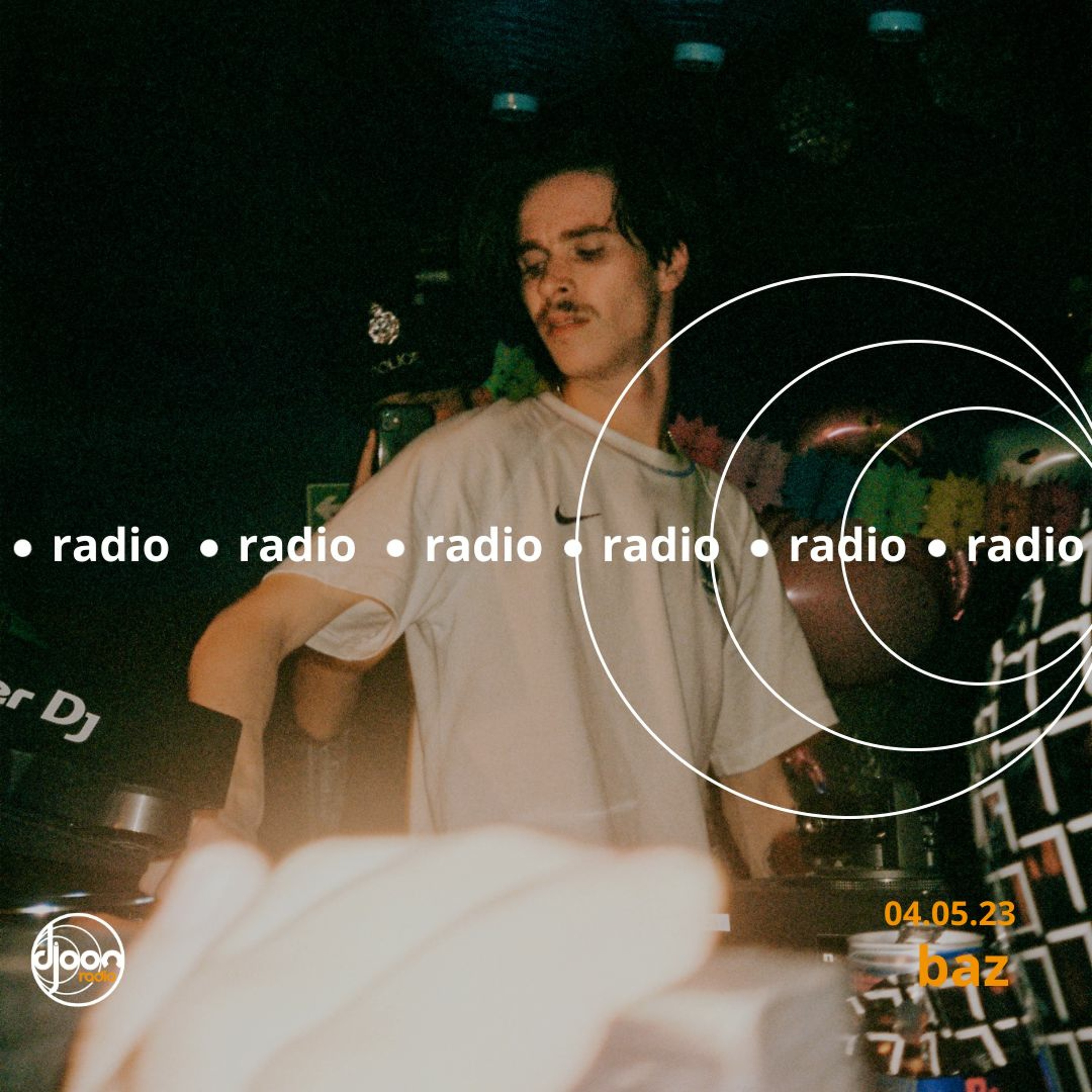 Baz for Djoon Radio 04.05.23 episode artwork