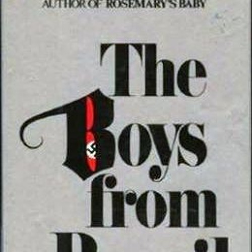 (PDF) Download The Boys from Brazil BY : Ira Levin