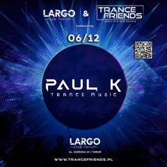 Paul K - Trance Friends 2025