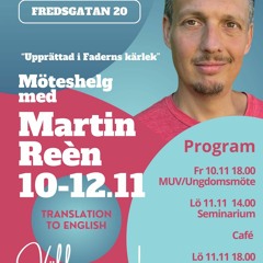 "Upprättad i Faderns kärlek", Matin Reén, 12.11 2023