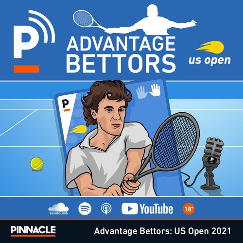 Stream episode Advantage Bettors: US Open 2021 by Pinnacle Podcast podcast  | Listen online for free on SoundCloud