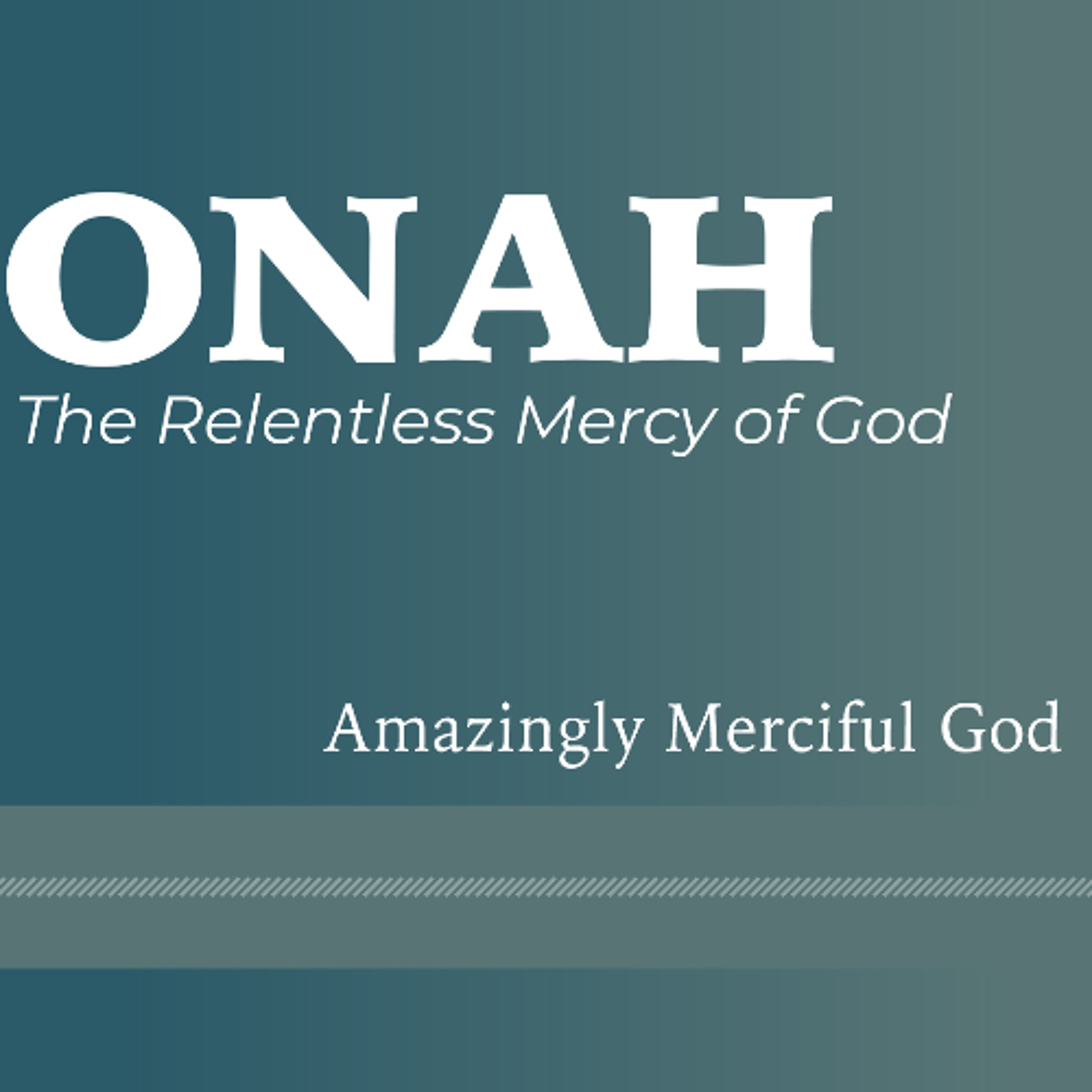 Amazingly Merciful God (1st Service) episode artwork