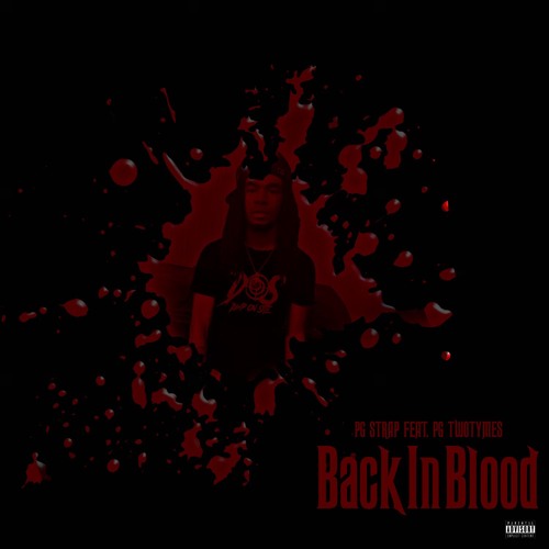 PG Strap - Back In Blood Remix (Feat. Dos TwoTymes)