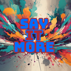 Say It More Demo