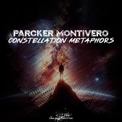 Parcker Montivero - Constellation Metaphors (Radio Edit)